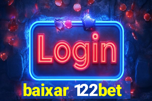baixar 122bet